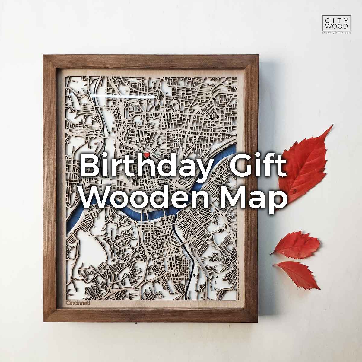 Birthday Gift Wooden Map by CityWood - Custom Wood Map Art - Unique Laser Cut Engraved - Anniversary Gift